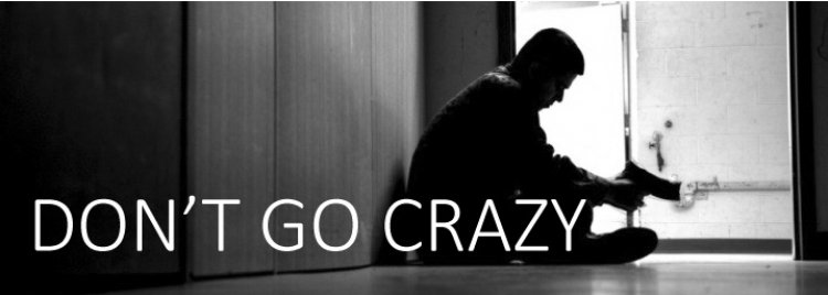 don't go crazy